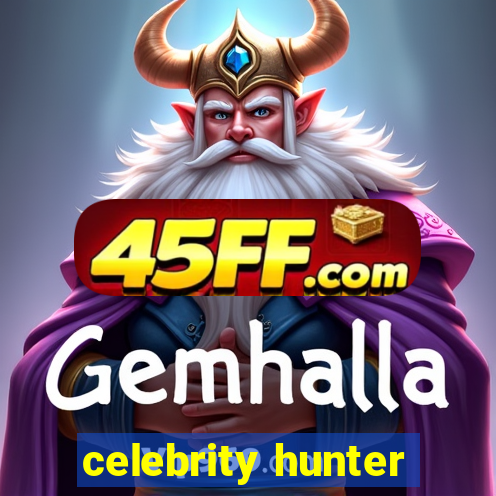 celebrity hunter
